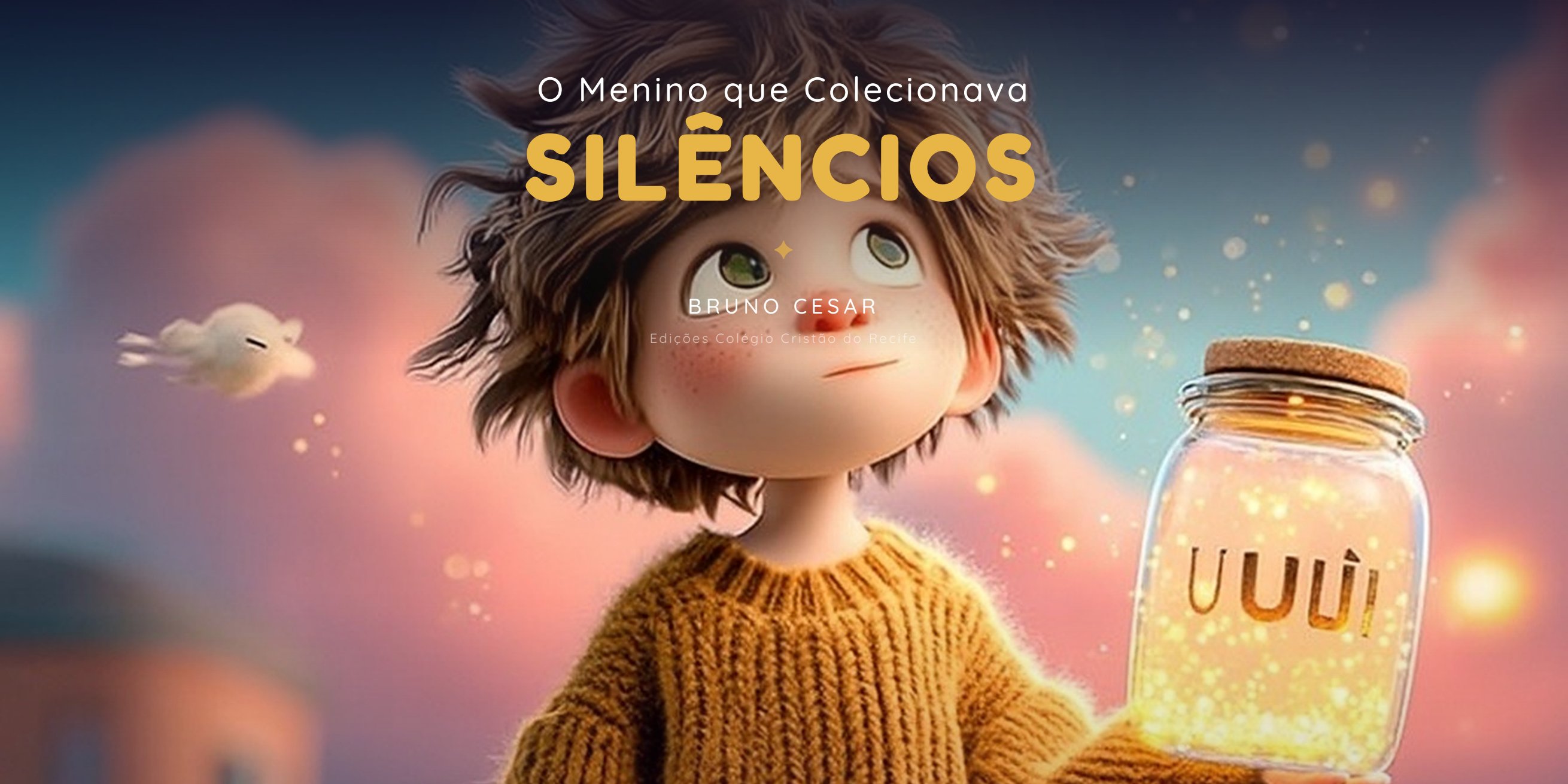 O Menino que Colecionava Silêncios